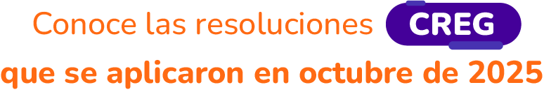 Conoce las resoluciones CREG que se aplicaron en octubre de 2025.