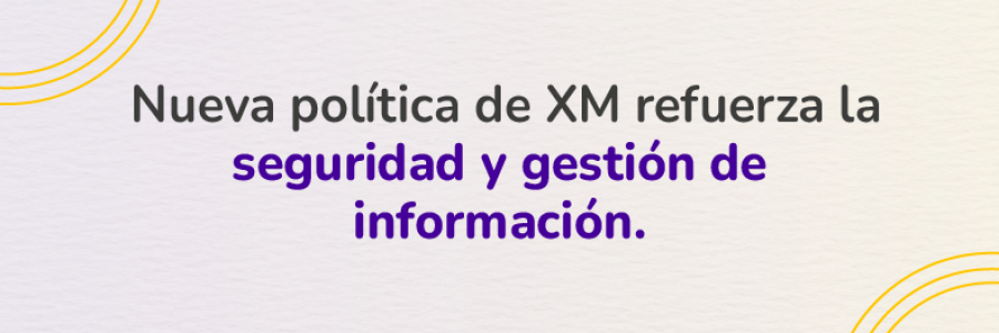 Nueva Política de XM
